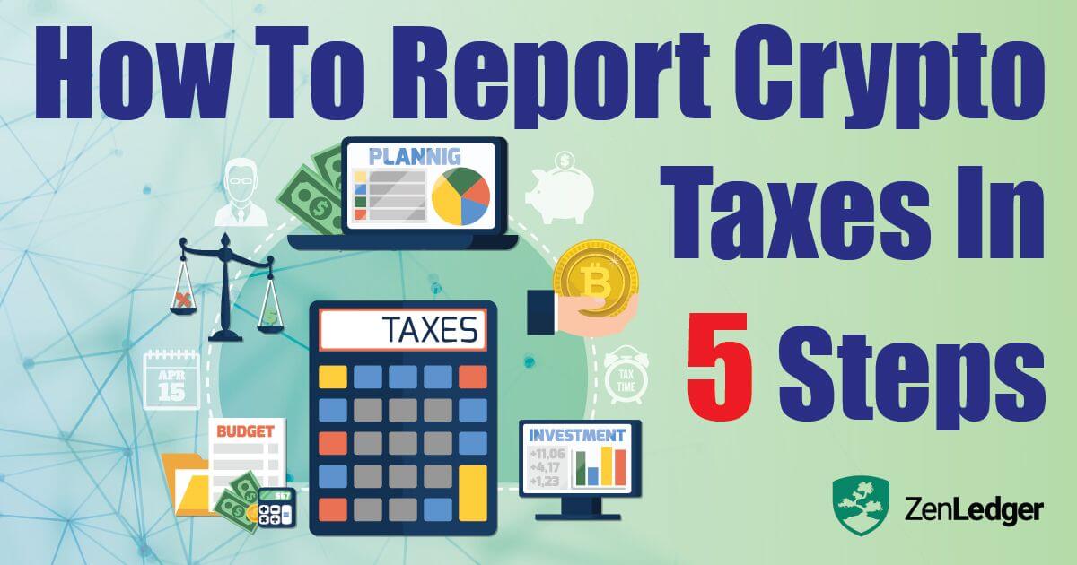 How To Report Cryptocurrency On Taxes Crypto & Taxes ZenLedger
